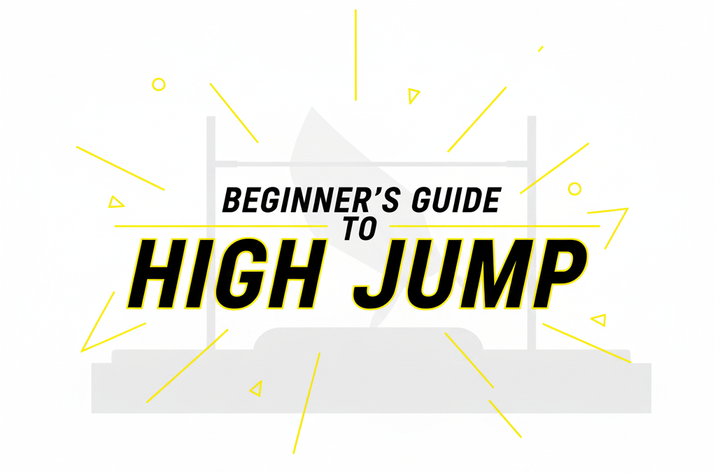 Beginner's Guide to High Jump: